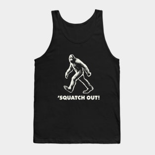 Bigfoot 'Squatch Out! Tank Top